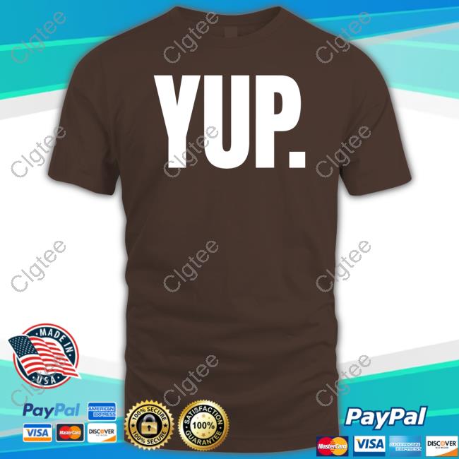 Alex Shelley Yup Shirt Alex Shelley Yup Shirt