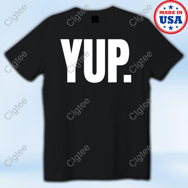 Alex Shelley Yup Shirt Alex Shelley Yup Shirt